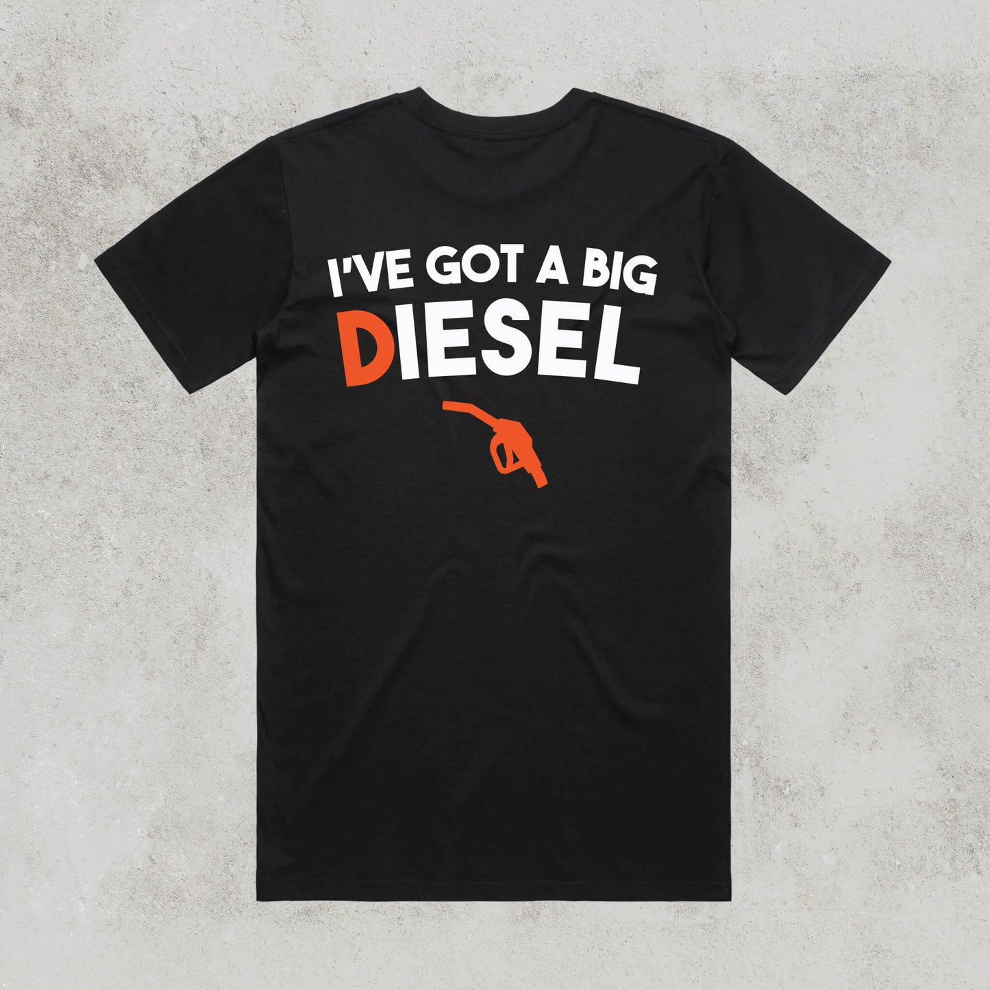 I've Got A Big Diesel Tee