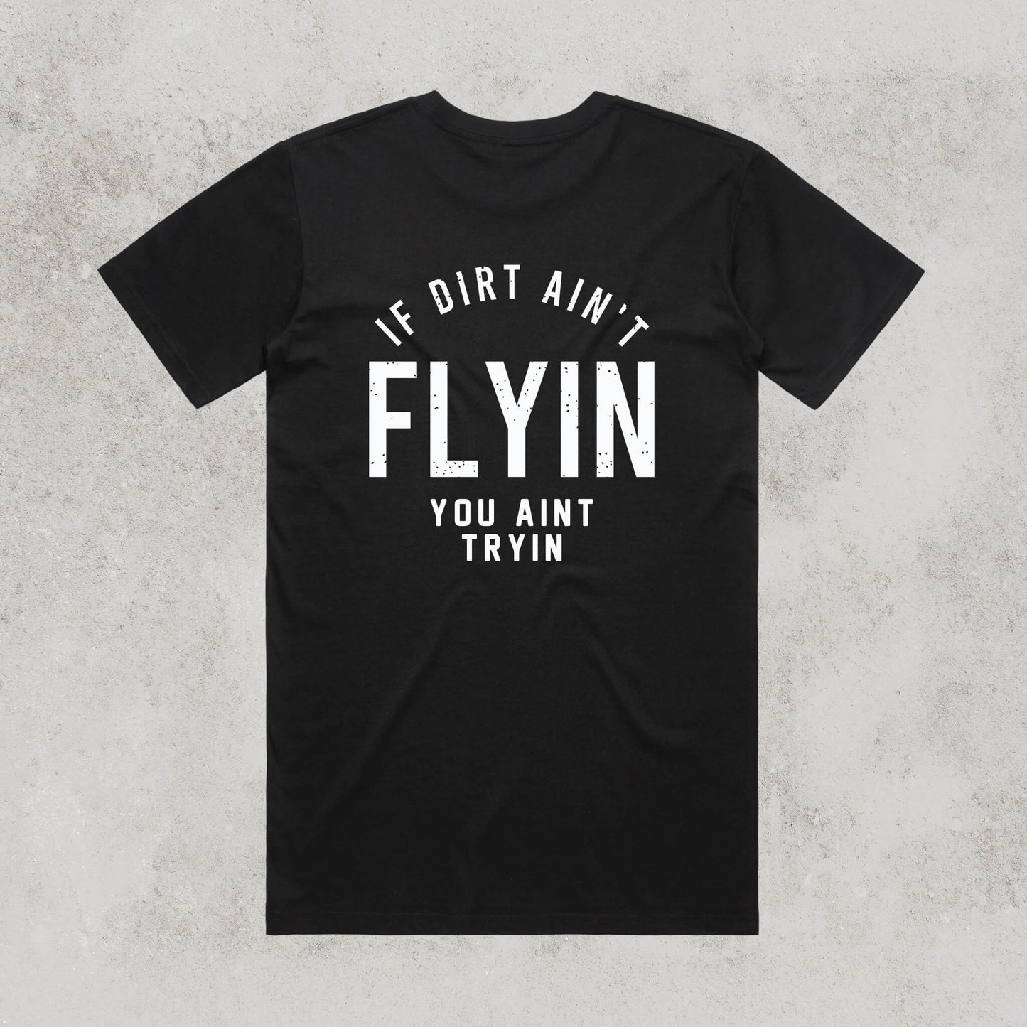 If Dirt Ain’t Flyin You Ain’t Tryin Adventure Tee by No Lanes – Regular Fit 100% Cotton T-Shirt for Off-Road, 4WD & Outdoor Enthusiasts