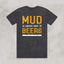 Mud Sweat and Beers Tee