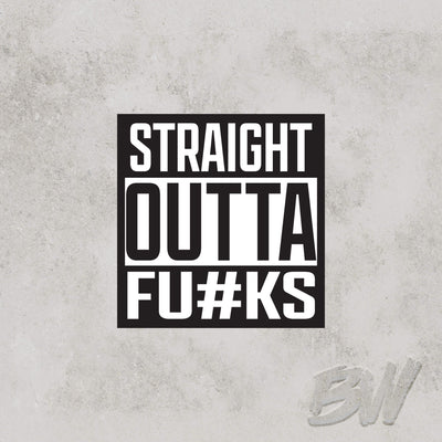 Straight Outta Fucks - Patch